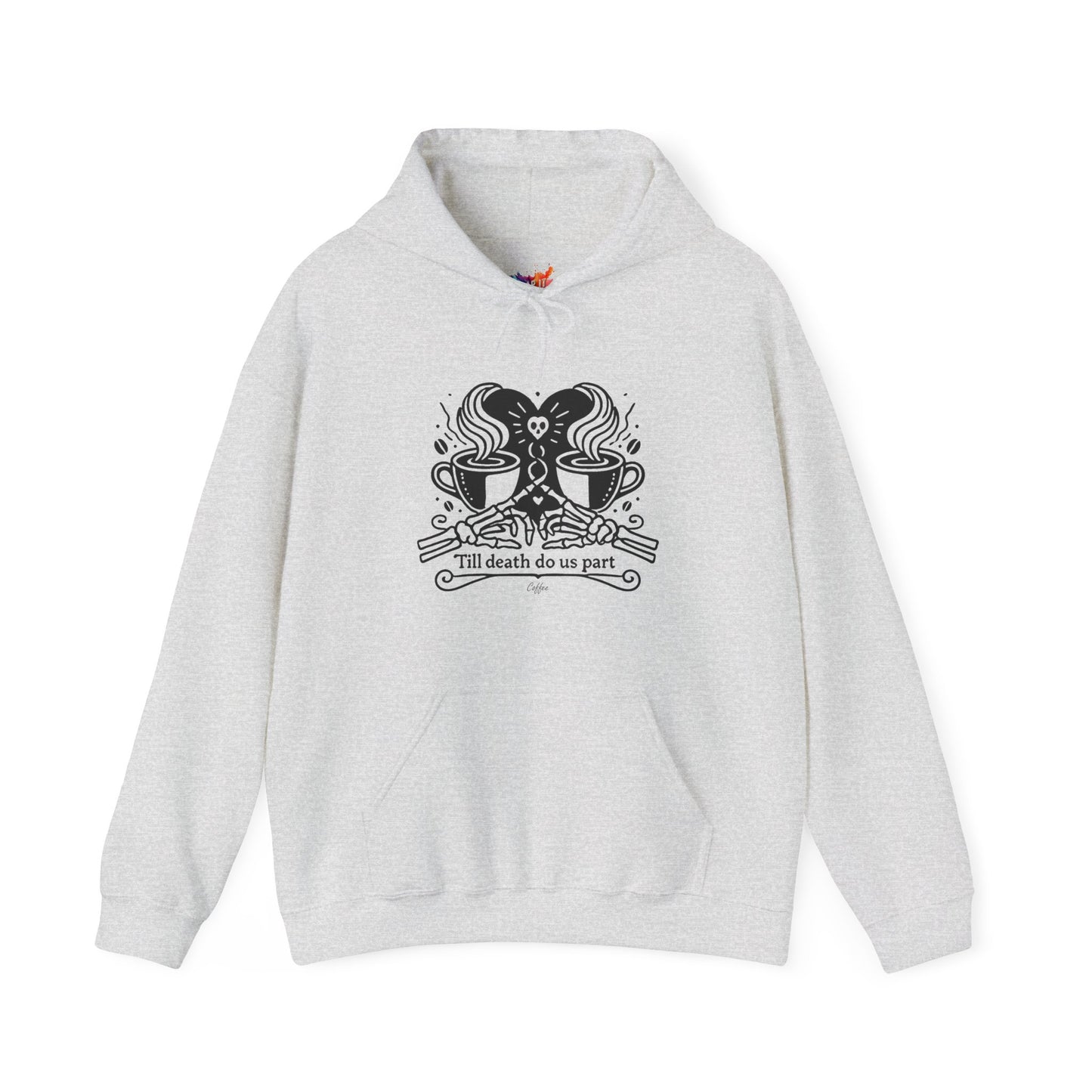 Till Death Do Us Part Coffee β Unisex Hoodie