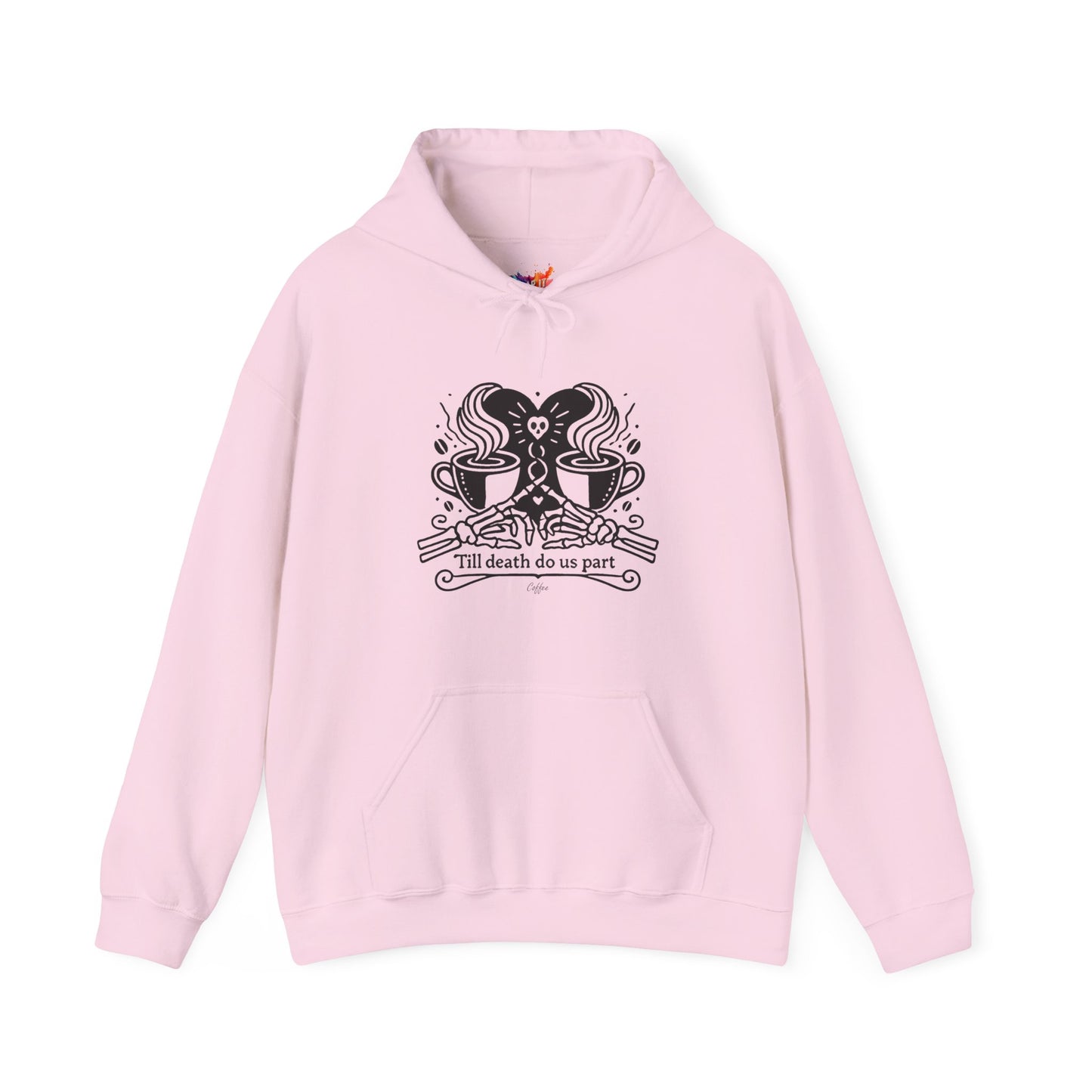 Till Death Do Us Part Coffee β Unisex Hoodie
