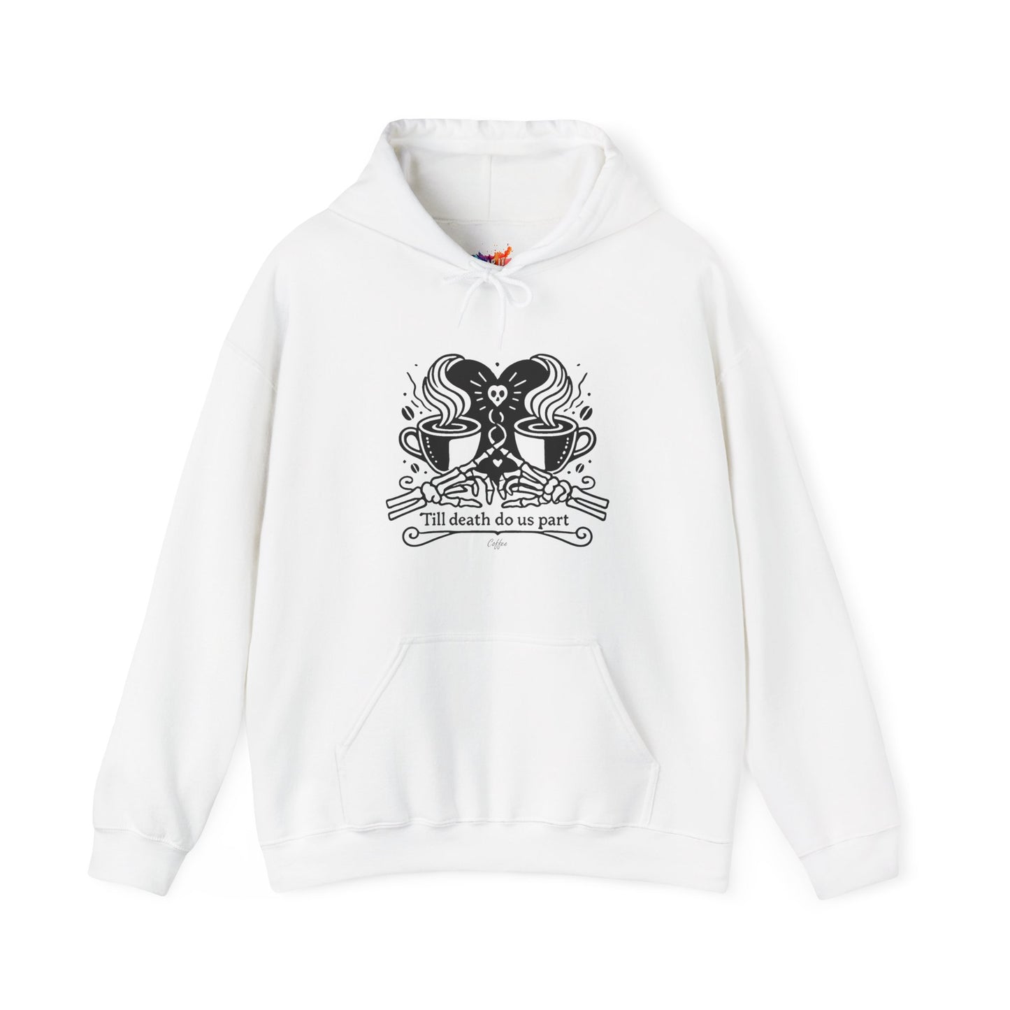 Till Death Do Us Part Coffee β Unisex Hoodie