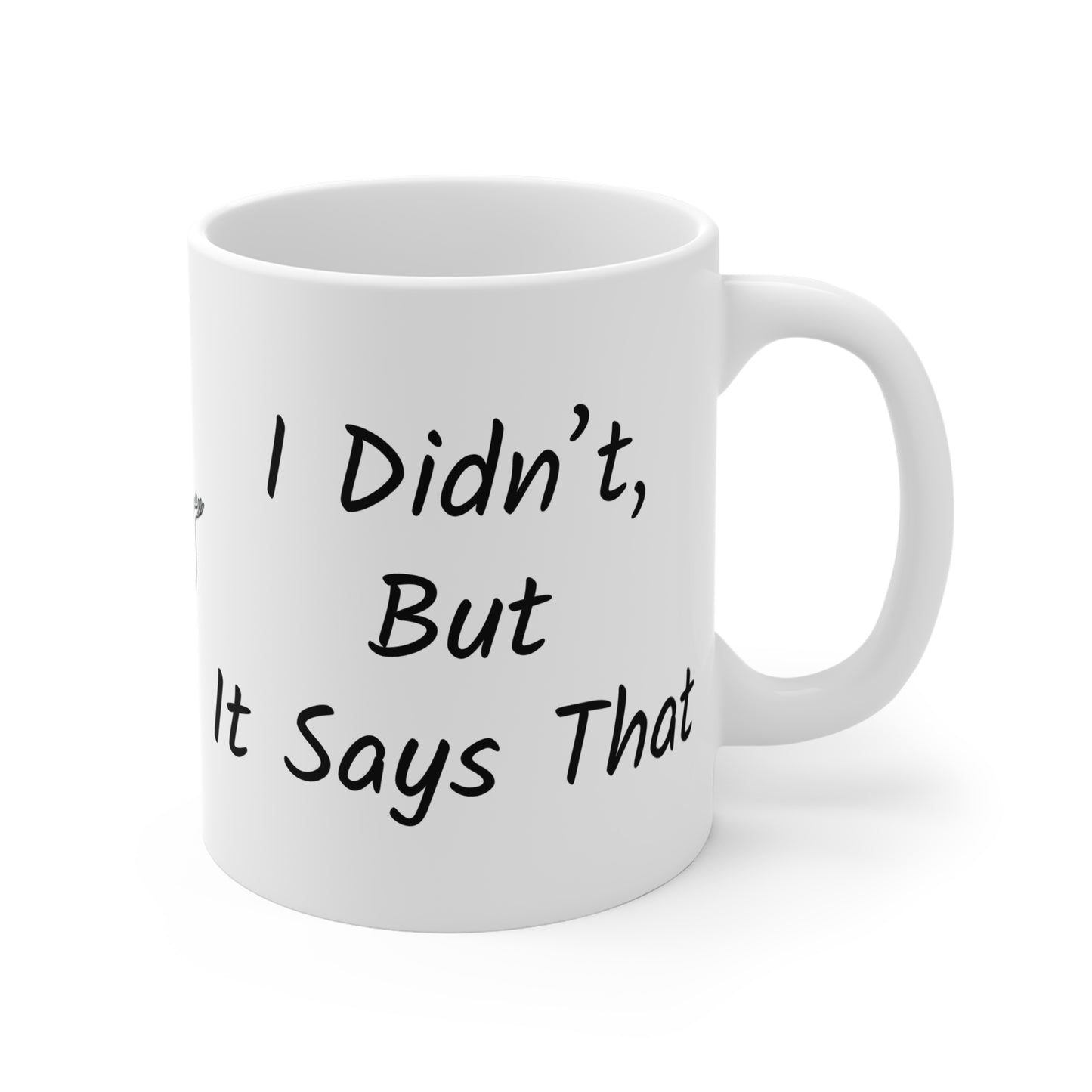 'This Mug Says I Tried' - Funny 11oz Mug