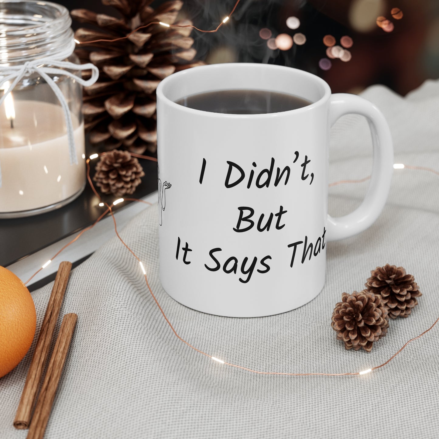 'This Mug Says I Tried' - Funny 11oz Mug