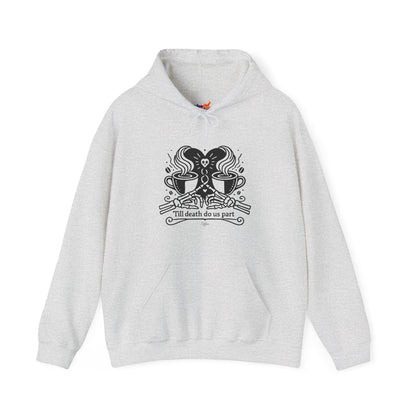 Till Death Do Us Part Coffee – Unisex Hoodie