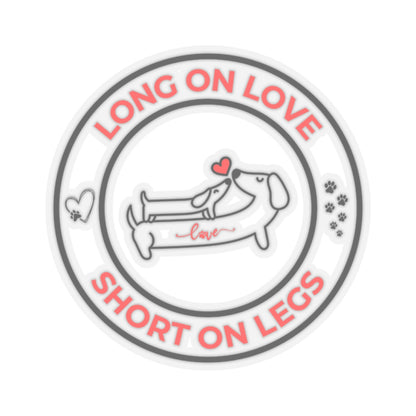Long On Love Short On Legs Dachshund Sticker - Transparent